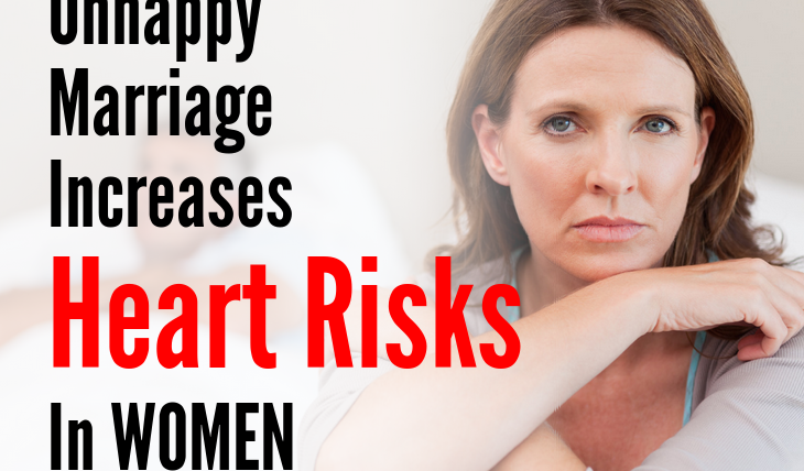 Unhappy Marriage increase Heart risks in women