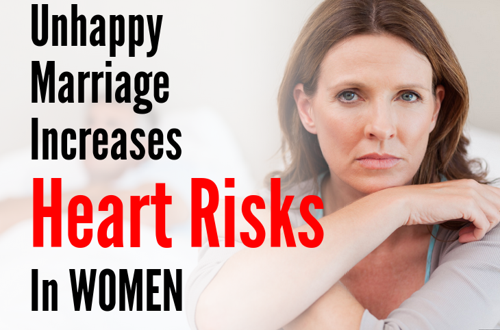 Unhappy Marriage Increases Heart Risks In Women Womens Health